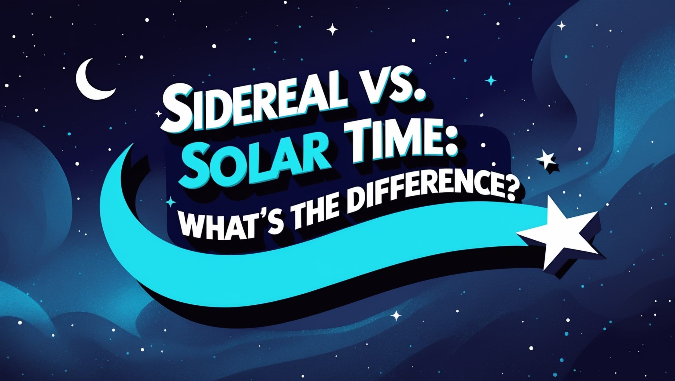 Sidériánní vs. sluneční čas: Jaký je rozdíl?